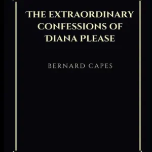 Worldwide Shipping The extraordinary confessions of Diana Please