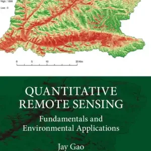 Quantitative Remote Sensing: Fundamentals and Environmental Applications Handmade