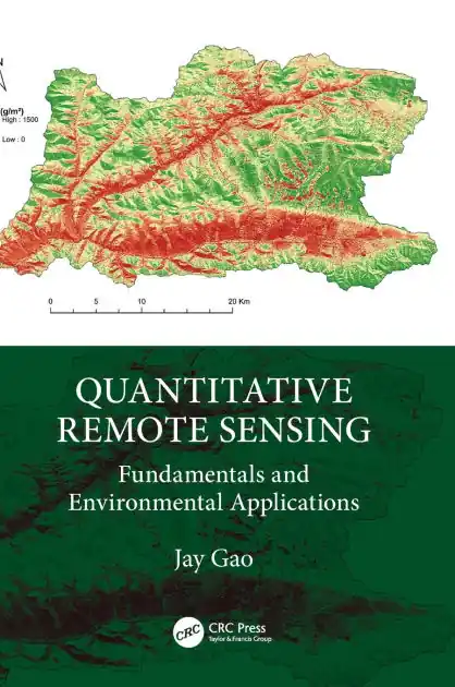 Quantitative Remote Sensing: Fundamentals and Environmental Applications Handmade