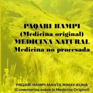 Seasonal Sale Paqari Hampi: Comentarios sobre la Medicina Original