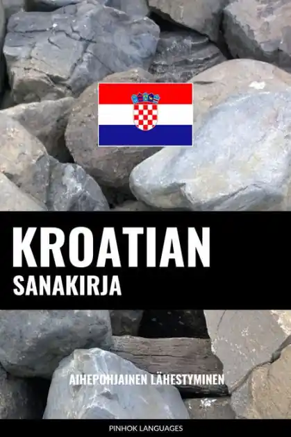 Buy Online Kroatian sanakirja: Aihepohjainen lähestyminen