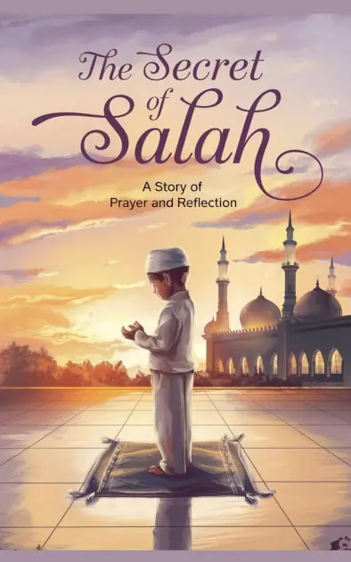 The Secret of Salah Must Have