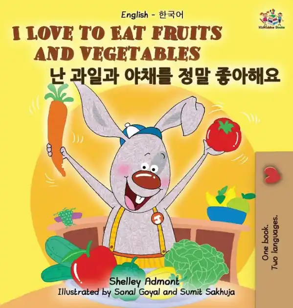 I Love to Eat Fruits and Vegetables: English Korean Bilingual Edition Bargain