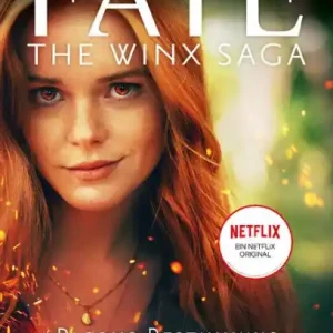 Fate - The Winx Saga (Band 1) - Blooms Bestimmung: Das e-Book zum Serienhit auf Netflix Fan Favorite