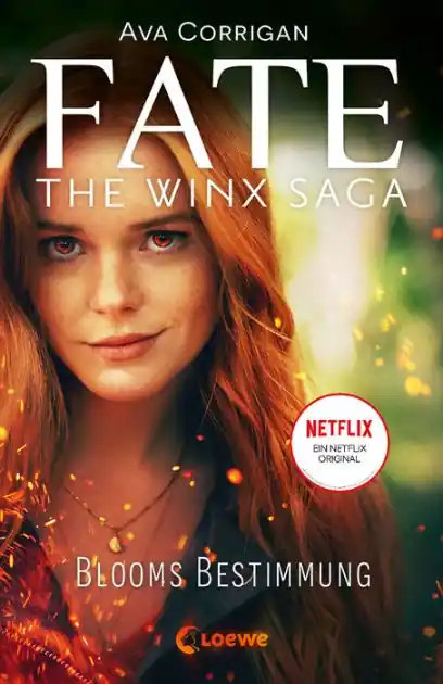 Fate - The Winx Saga (Band 1) - Blooms Bestimmung: Das e-Book zum Serienhit auf Netflix Fan Favorite