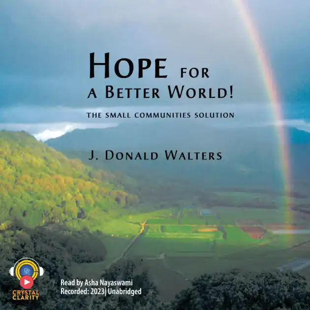 Hope for a Better World: The Small Communities Solution Get Yours