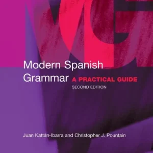 Modern Spanish Grammar: A Practical Guide Seasonal Sale