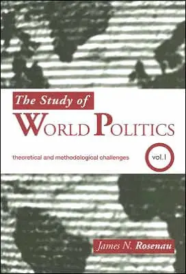 Worldwide Shipping The Study of World Politics: Volume 1: Theoretical and Methodological Challenges