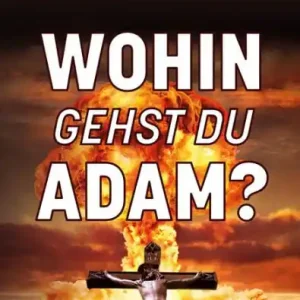 Instant Buy Wohin gehst du Adam?