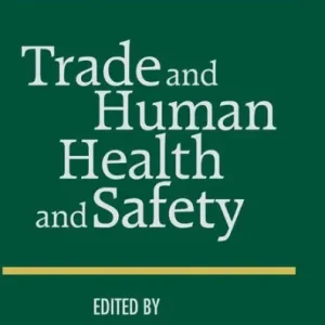 Trade and Human Health and Safety New Arrival