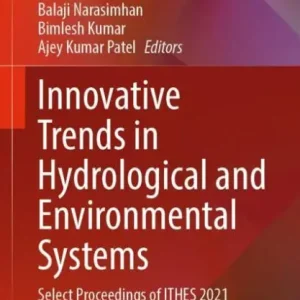 Innovative Trends in Hydrological and Environmental Systems: Select Proceedings of ITHES 2021 Special Offer