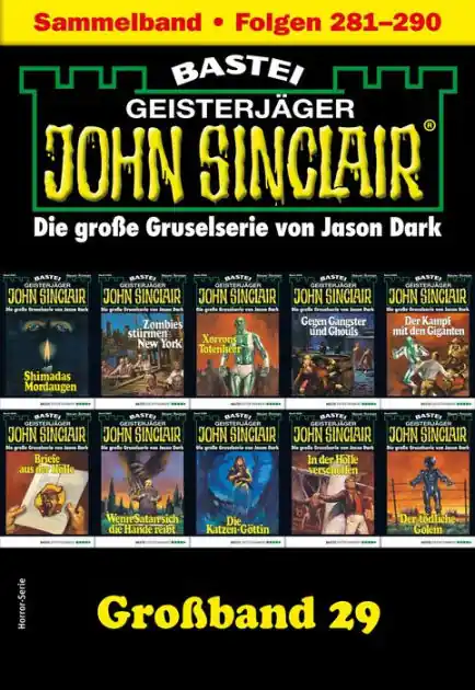 Certified John Sinclair Großband 29: Folgen 281-290 in einem Sammelband