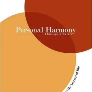 Don’t Miss Out Personal Harmony: Using the Laws of Nature to Get the Best Out of Life