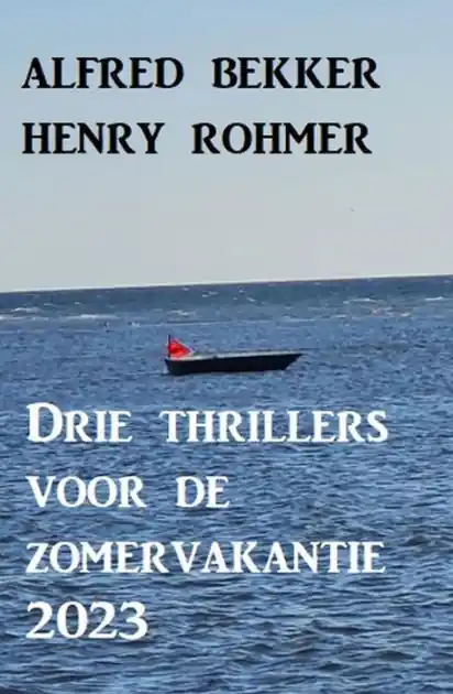 Drie thrillers voor de zomervakantie 2023 Affordable