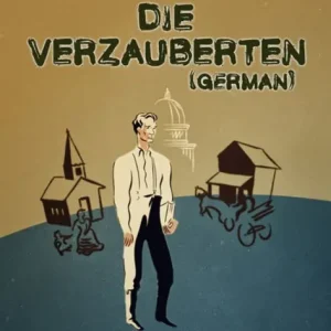Die Verzauberten (German) Limited Time