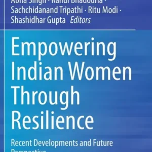 Free Returns Empowering Indian Women Through Resilience: Recent Developments and Future Perspective