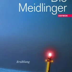 Reduced Price Die Meidlinger: Erzählung