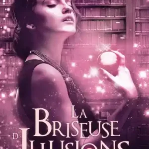 La briseuse d'illusions Latest