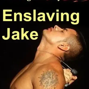 Modern Enslaving Jake