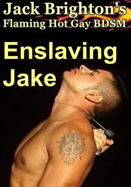 Modern Enslaving Jake