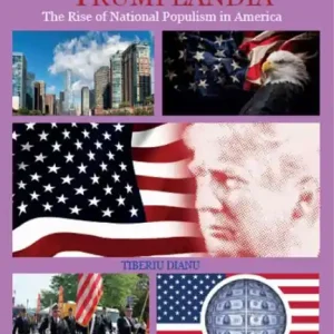 Bargain Journal from Trumplandia: The Rise of National Populism in America