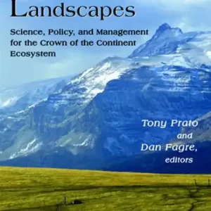 Buy Today Sustaining Rocky Mountain Landscapes: Science, Policy, and Management for the Crown of the Continent Ecosystem / Edition 1
