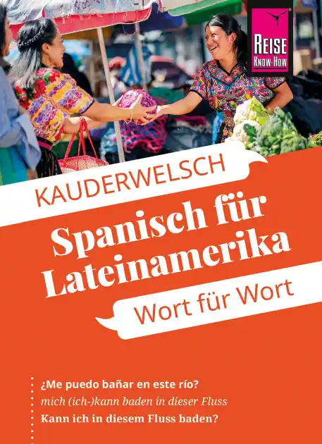 Reise Know-How Sprachführer Spanisch für Lateinamerika - Wort für Wort: Kauderwelsch-Band 5 Time-Limited