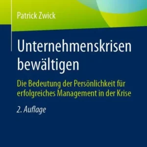 Unternehmenskrisen bewältigen: Die Bedeutung der Persönlichkeit für erfolgreiches Management in der Krise Hassle-Free Returns