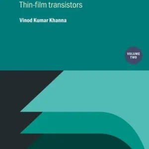 Exclusive Flexible Electronics, Volume 2: Thin-film transistors