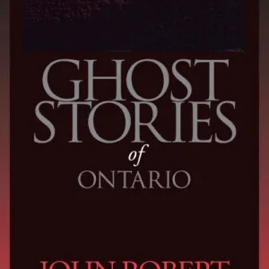 Save Now Ghost Stories of Ontario
