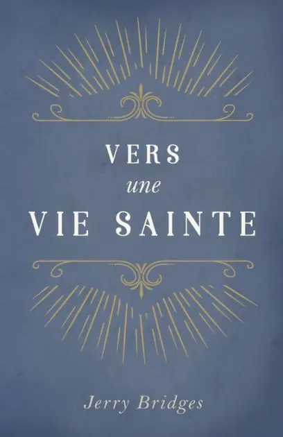 Trusted Brand Vers Une Vie Sainte (the Pursuit of Holiness)