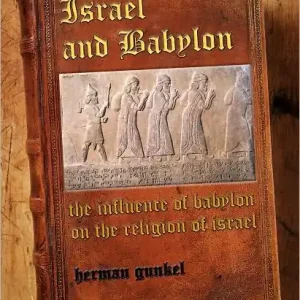 Time-Limited Israel and Babylon: the Influence of Babylon on the Religion of Israel