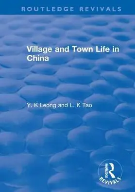 Revival: Village and Town Life in China (1915) Next Day Delivery