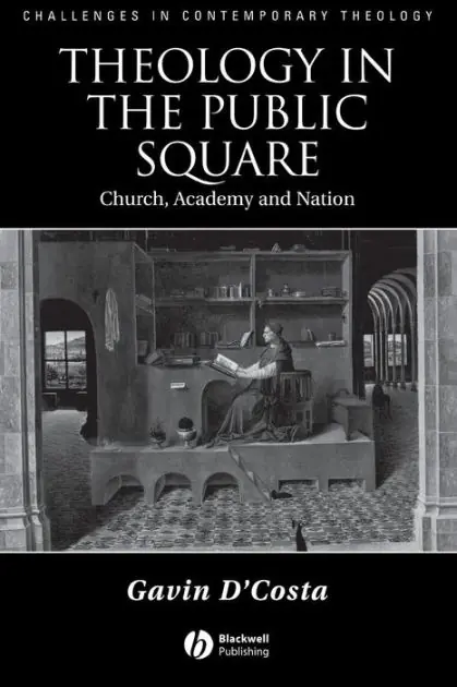 Theology in the Public Square: Church, Academy, and Nation Same Day Shipping