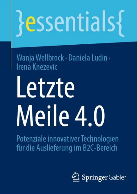 Letzte Meile 4.0: Potenziale innovativer Technologien für die Auslieferung im B2C-Bereich Limited Time