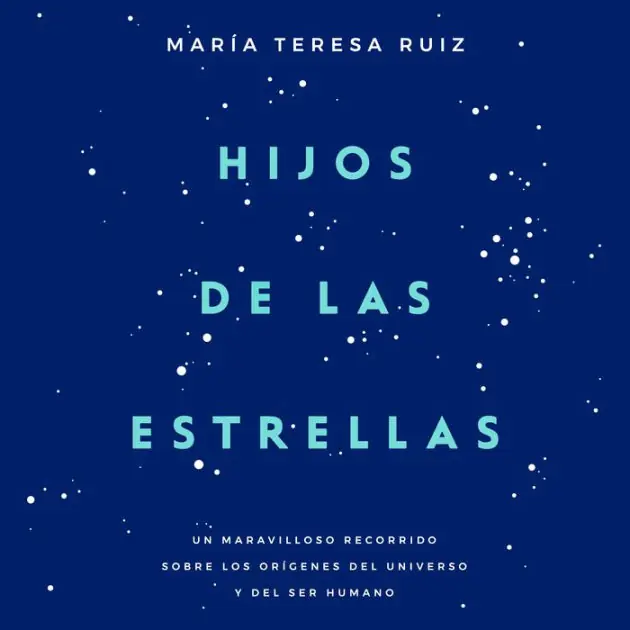 Today Only Hijos de las estrellas: Un maravilloso recorrido sobre los orígenes del universo y del ser humano