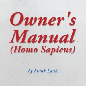 Factory Price Owner's Manual (Homo Sapiens): Replaces the Missing Instructions You Should Have Gotten at Birth.