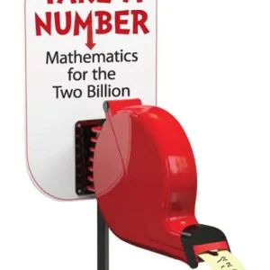 Take a Number: Mathematics for the Two Billion New Arrival