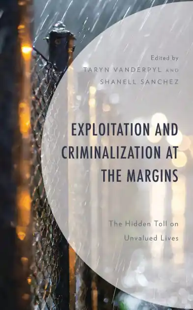Price Cut Exploitation and Criminalization at the Margins: The Hidden Toll on Unvalued Lives