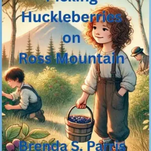 Hassle-Free Returns Picking Huckleberries on Ross Mountain