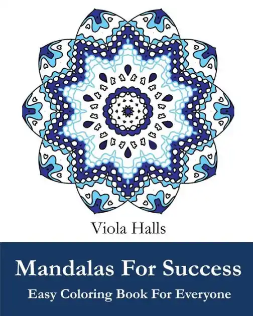 Special Offer Mandalas For Success: Easy Coloring Book for Everyone: Over 35 Mandala Designs with Famous Quotes About Success