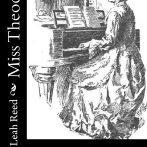 Miss Theodora: A West End Story Crafted