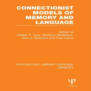 Wholesale Connectionist Models of Memory and Language (PLE: Memory)