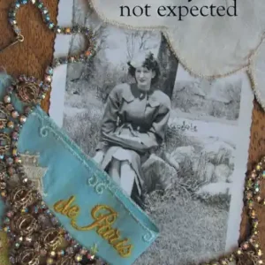 A Life Not Expected: But a Journey Worth Taking Free Shipping