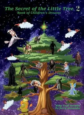 The secret of the little tree 2: Book of children's Dreams: Top Pick