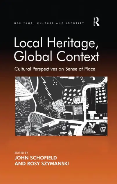 Mega Sale Local Heritage, Global Context: Cultural Perspectives on Sense of Place