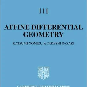 Affine Differential Geometry: Geometry of Affine Immersions Fast Shipping