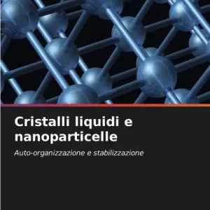 Brand New Cristalli liquidi e nanoparticelle