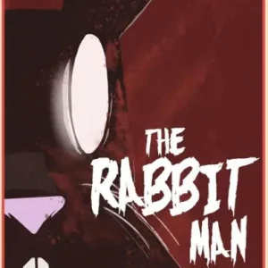 The Rabbit Man: A Collection of Short Terrors & Flash Fiction Instant Buy