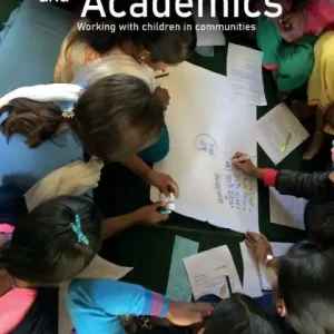 Voices of Activists and Academics: Working with children in communities Premium